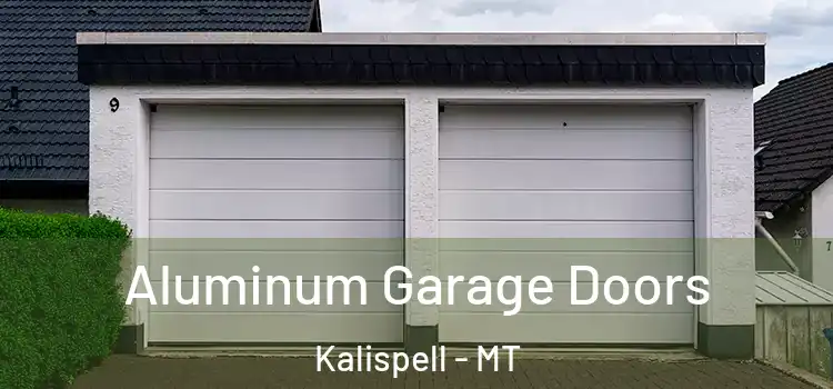 Aluminum Garage Doors Kalispell - MT
