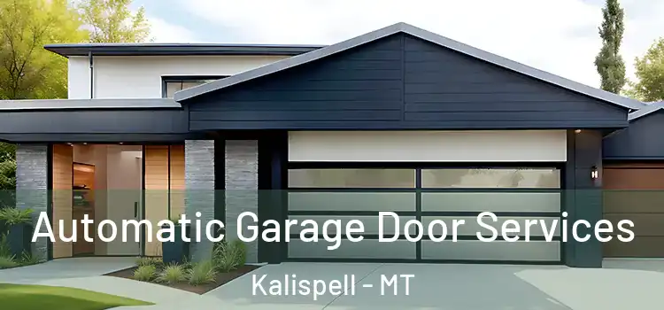  Automatic Garage Door Services Kalispell - MT