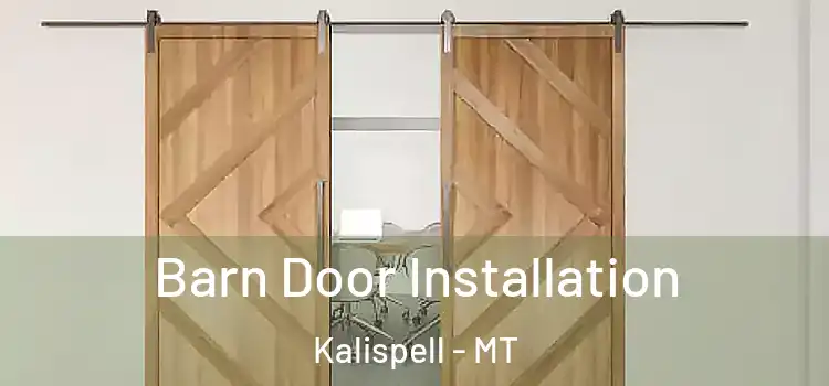 Barn Door Installation Kalispell - MT