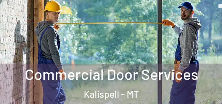 Commercial Door Services Kalispell - MT