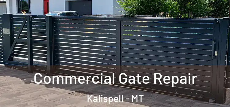 Commercial Gate Repair Kalispell - MT
