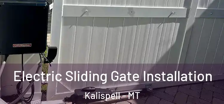 Electric Sliding Gate Installation Kalispell - MT