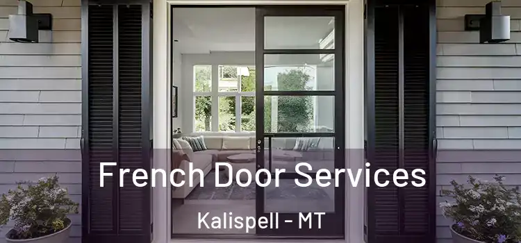 French Door Services Kalispell - MT