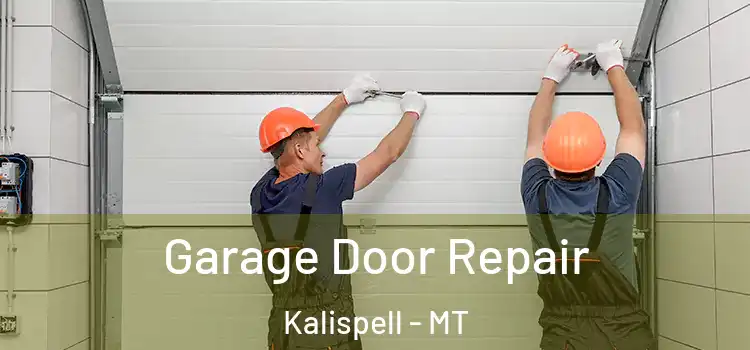  Garage Door Repair Kalispell - MT