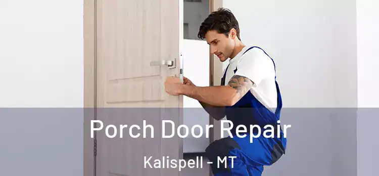  Porch Door Repair Kalispell - MT