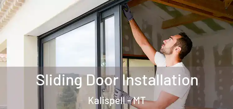 Sliding Door Installation Kalispell - MT