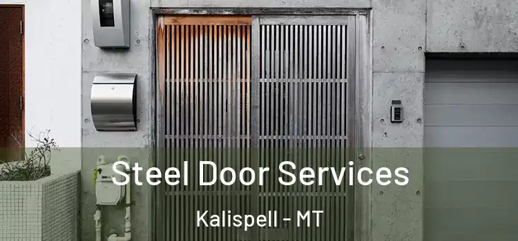 Steel Door Services Kalispell - MT